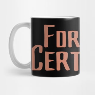 Forklift Certified Meme Mug